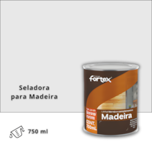 Seladora para Madeira 750ML - FORTEX